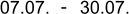 07.07. 30.07. -